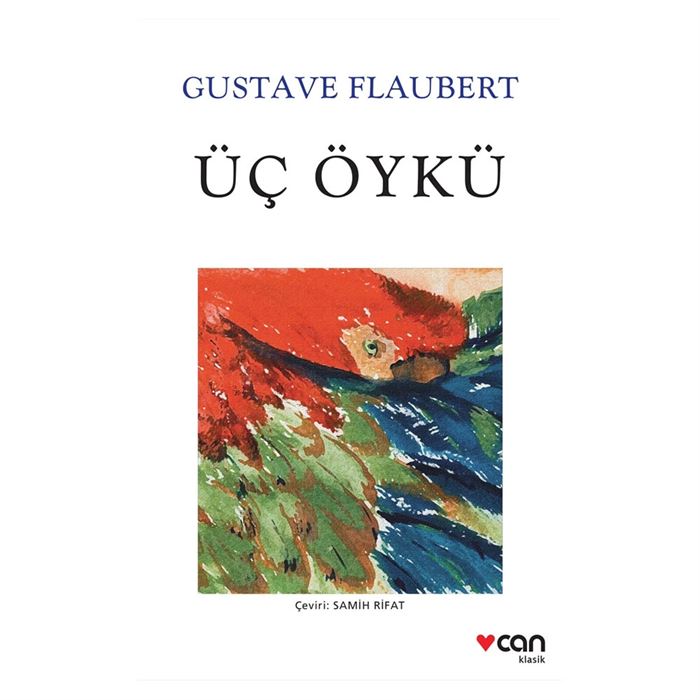 Üç Öykü Gustave Flaubert Can Yayınları