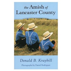 The Amish of Lancaster County Stackpole Books