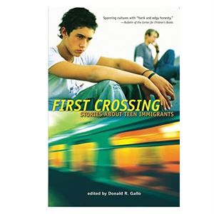 First Crossing: Stories About Teen Immigrants Candlewick