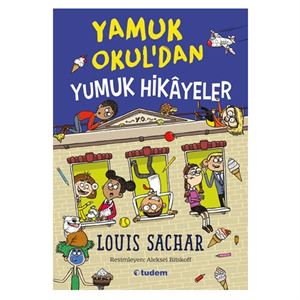 Yamuk Okuldan Yumuk Hikayeler Louis Sachar Tudem Yayınları