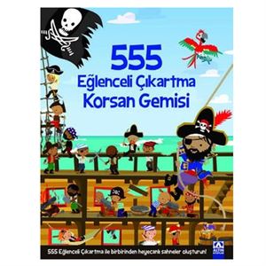 555 Eğlenceli Çıkartma Korsan Gemisi Altın Yayınları