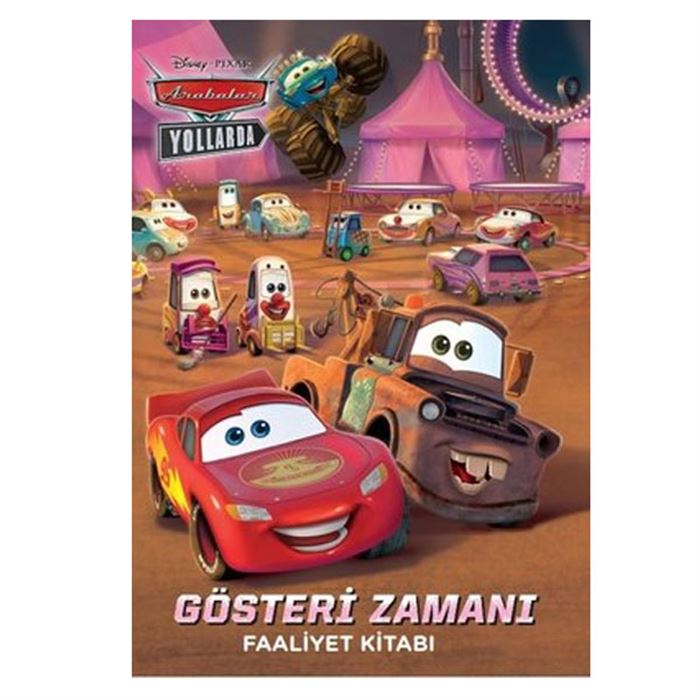 Disney Pixar Arabalar Yollarda Gösteri Zamanı Faaliyet Kitabı 