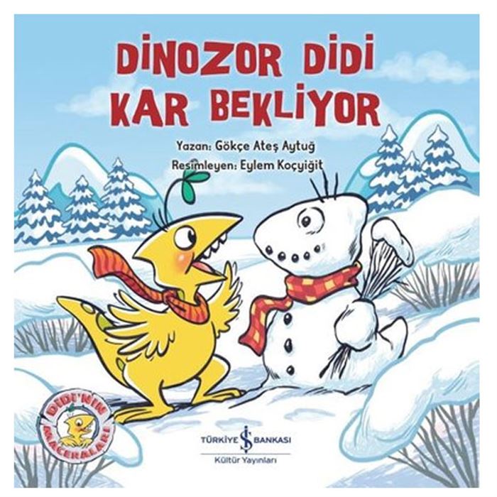 Dinozor Didi Kar Bekliyor İş Bankası Kültür Yayınları