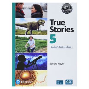 True Stories Silver Edition Level 5 Student'S Book-Pearson ELT