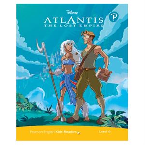 Pekr Level 6: Disney Atlantis: The Lost Empire-Pearson ELT