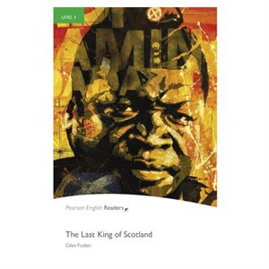 Per Level 3: The Last King Of Scotland-Pearson ELT