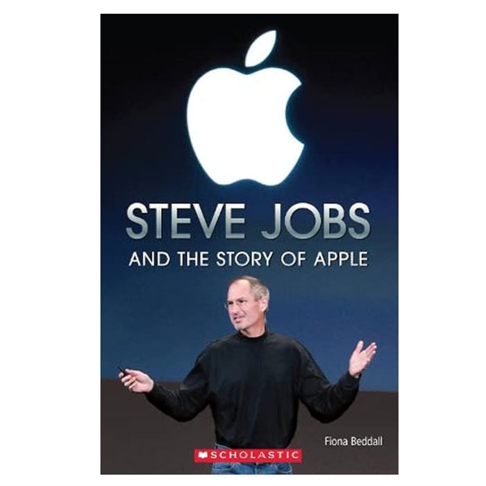 Steve Jobs And The Story Of Apple Scholastic