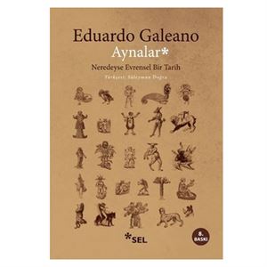 Aynalar Eduardo Galeano Sel Yayıncılık