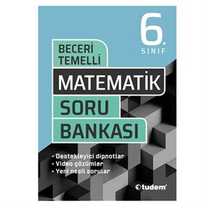 6 Sınıf Matematik Beceri Temelli Soru Bankası Tudem Yayınları