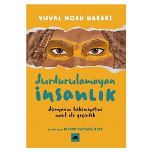 Durdurulamayan İnsanlık Yuval Noah Harari Kolektif Kitap