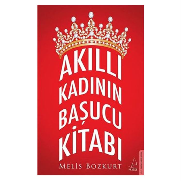 Akıllı Kadının Başucu Kitabı Melis Bozkurt Destek Yayınları