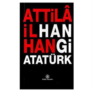 Hangi Atatürk Attila İlhan İş Bankası Kültür Yayınları