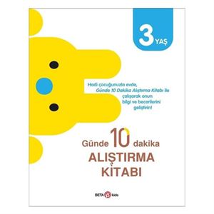 Günde 10 Dakika Alıştırma Kitabı 3 Yaş Beta Kids