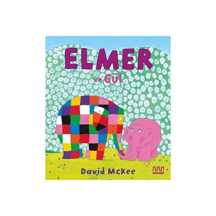 Elmer ve Gül Mundi Kitap