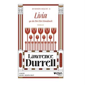 Livia ya da Diri Diri Gömülmek Lawrence Durrell Can Yayınları