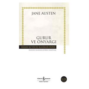 Gurur ve Önyargı Hasan Ali Yücel Klasikler Jane Austen İş Bankası Kültür Yayınları
