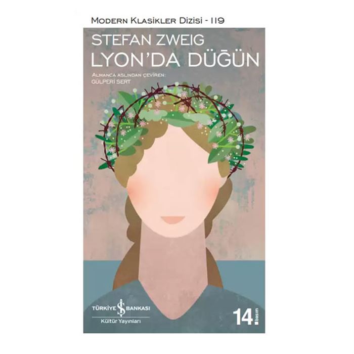Modern Klasikler 119 Lyonda Düğün Stefan Zweig İş Bankası Kültür Yayınları
