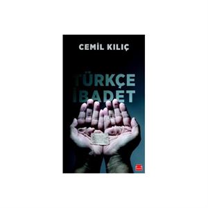 Türkçe İbadet Cemil Kılıç Kırmızı Kedi Yayınları
