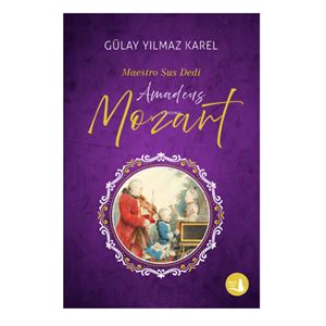 Maestro Sus Dedi-Amadeus Mozart-Büyülü Fener Yayınları