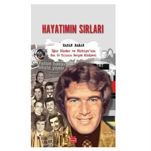 Hayatımın Sırları Uğur Dündar ve Türkiye'nin Son 50 Yılının Gerçek Hikayesi Kırmızı Kedi Yayınları