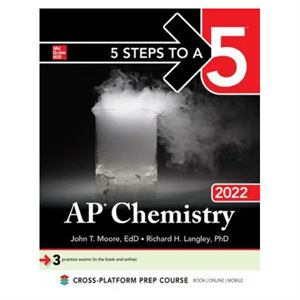 5 Steps to a 5 Ap Chemistry 2022 McGraw Hill