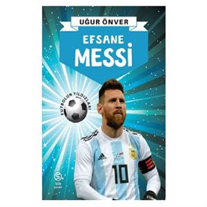 Efsane Messi Uğur Önver Sia Kitap
