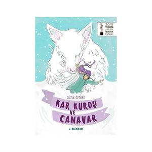 Kar Kurdu ve Canavar Güzin Öztürk Tudem Yayınları