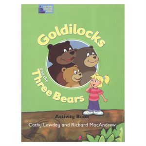 Goldilocks And The Three Bears Activity Book Oxford