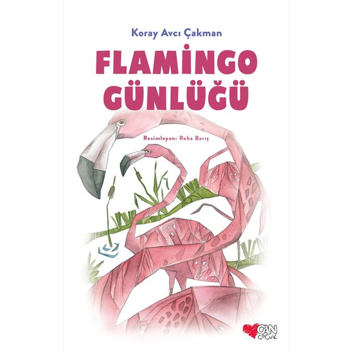 Flamingo Günlüğü Koray Avcı Çakman Can Yayınları