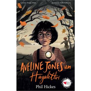 Aveline Jones'un Hayaletleri Phil Hickes Can Çocuk Yayınları