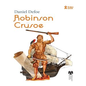 Klasikleri Okuyorum - Robinson Crusoe Daniel Defoe Doğan Çocuk