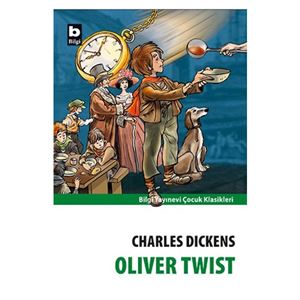 Oliver Twist Charles Dickens Bilgi Yayınevi