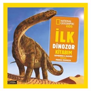 Natinonal Geographic Kids İlk Dinozor Kitabım Beta Kids
