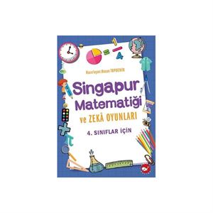 4. Sınıflar İçin Singapur Matematiği ve Zeka Oyunları Beyaz Balina Yayınları
