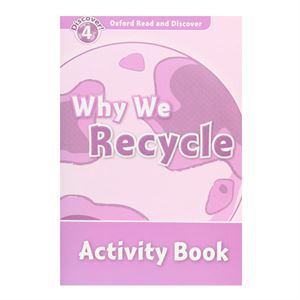 Why We Recycle Discover 4 Activity Book Oxford