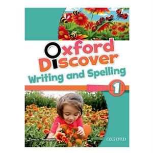 Oxford Discover Writing And Spelling 1 Oxford