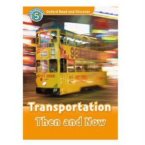 ORD Level 5 Transportation Then and Now Audio Pack Oxford
