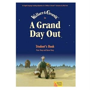 Wallace Gromit In A Grand Day Out StudentS Book Oxford